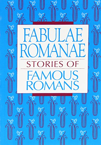 Imagen de archivo de Fabulae Romanae: Stories of Famous Romans a la venta por Books of the Smoky Mountains