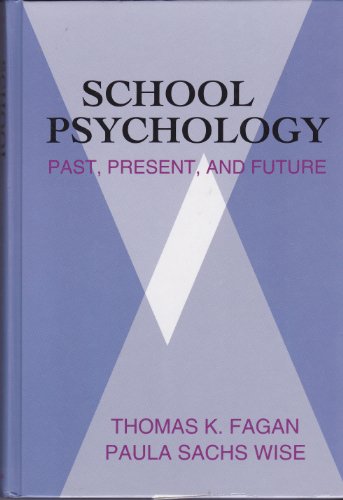 Beispielbild fr School Psychology : Past, Present and Future zum Verkauf von Better World Books: West