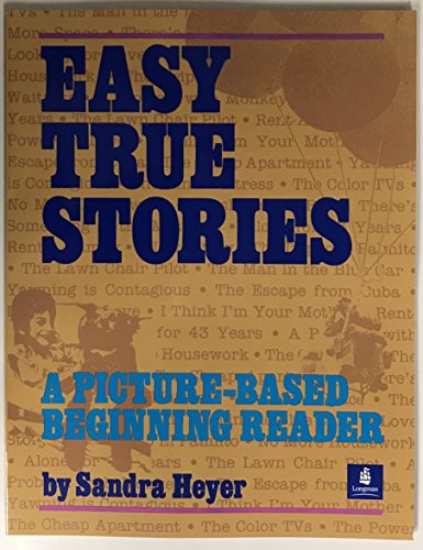 Stock image for Easy True Stories, Level 2 : A Picture-Based Beginning Reader for sale by Better World Books