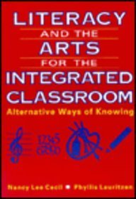 9780801310966: Literacy & the Arts for the Integrated Classroom: Alternative Ways of Knowing