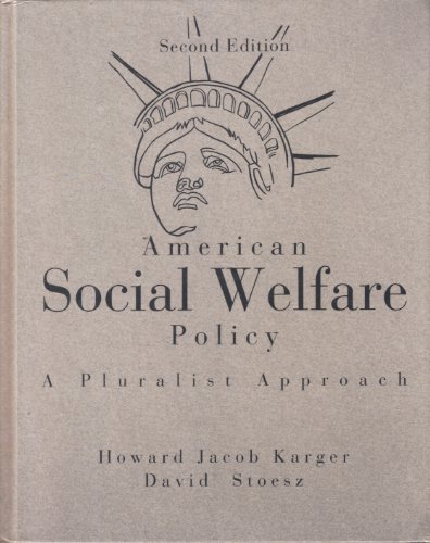 Beispielbild fr American Social Welfare Policy: A Pluralist Approach zum Verkauf von Wonder Book