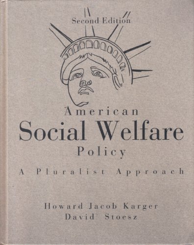 Imagen de archivo de American Social Welfare Policy: A Pluralist Approach a la venta por Wonder Book