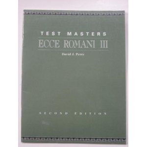 Ecce Romani III: Second Edition: Test Masters (9780801312229) by David J. Perry