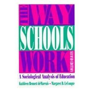 Beispielbild fr The Way Schools Work: A Sociological Analysis of Education zum Verkauf von BooksRun