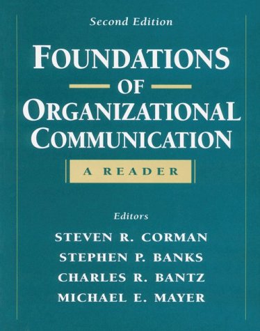 Imagen de archivo de Foundations of Organizational Communication: A Reader (2nd Edition) a la venta por BookHolders