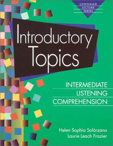 Beispielbild fr Introductory Topics: Intermediate Listening Comprehension (Longman Lecture) zum Verkauf von BookHolders