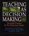 Teaching As Decision Making: Successful Practices for the Elementary Teacher (9780801314315) by Pasch, Marvin