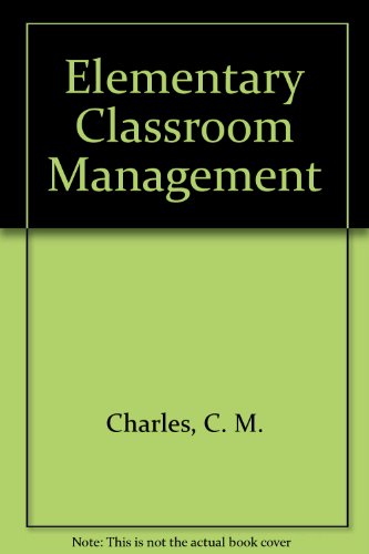 9780801314742: Elementary Classroom Management