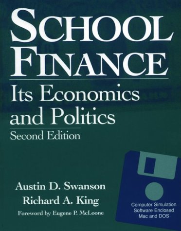 Stock image for School Finance: Its Economics and Politics for sale by ThriftBooks-Dallas
