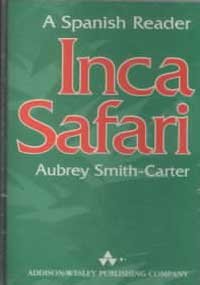 Inca Safari (Spanish Edition) (9780801315411) by Smith-Carter, Aubrey