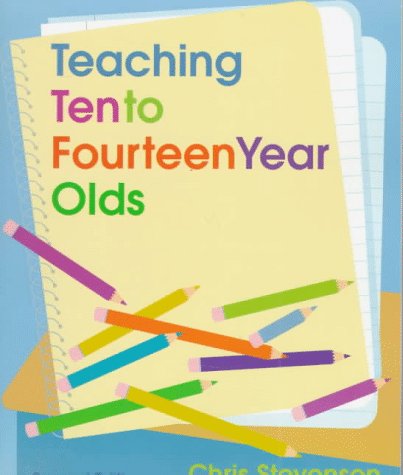 Stock image for Teaching Ten to Fourteen Year Olds for sale by ThriftBooks-Atlanta