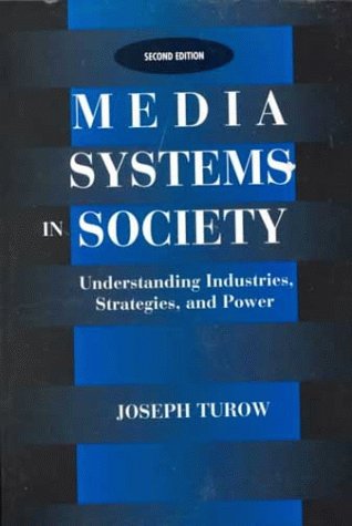 Imagen de archivo de Media Systems in Society: Understanding Industries, Strategies, and Power a la venta por ThriftBooks-Atlanta