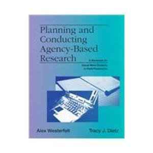 Stock image for Planning and Conducting Agency-Based Research: A Workbook for Social Work Students in Field Placements for sale by SecondSale