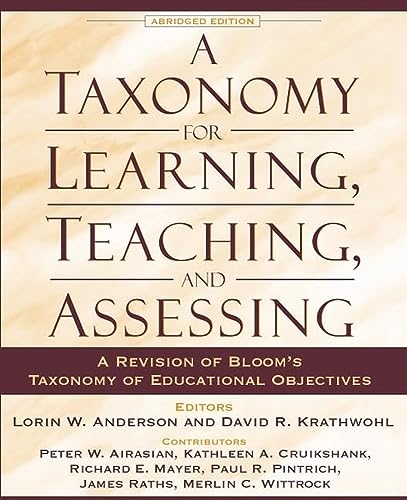 Beispielbild fr A Taxonomy for Learning, Teaching, and Assessing: A Revision of Bloom's Taxonomy of Educational Objectives, Abridged Edition zum Verkauf von SecondSale