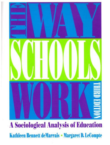 Stock image for The Way Schools Work : A Sociological Analysis of Education for sale by Better World Books