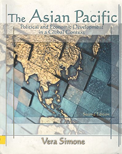 Imagen de archivo de The Asian Pacific : Political and Economic Development in a Global Context a la venta por Better World Books