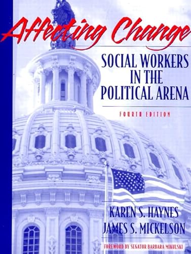 Beispielbild fr Affecting Change : Social Workers in the Political Arena zum Verkauf von Better World Books