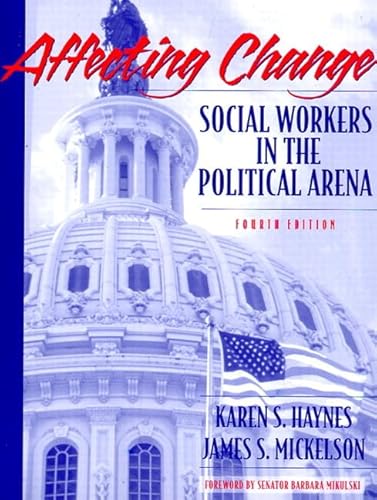 Stock image for Affecting Change : Social Workers in the Political Arena for sale by Better World Books