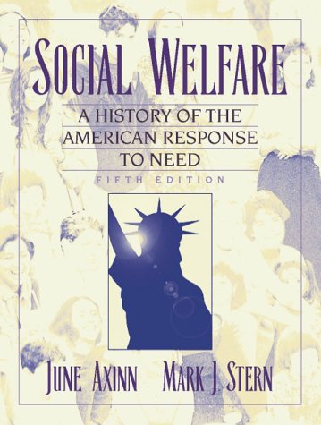 9780801330407: Social Welfare: A History of the American Response to Need