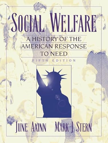 Stock image for Social Welfare: A History of the American Response to Need (5th Edition) for sale by Wonder Book