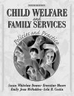 Stock image for Child Welfare and Family Services: Policies and Practice (6th Edition) for sale by SecondSale