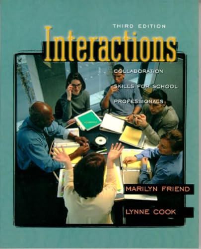Beispielbild fr Interactions: Collaboration Skills for School Professionals (3rd Edition) zum Verkauf von Wonder Book