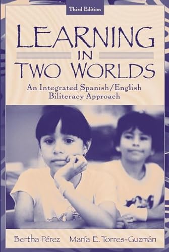Stock image for Learning in 2 Worlds: An Integrated Spanish/English Biliteracy Approach (English and Spanish Edition) for sale by SecondSale