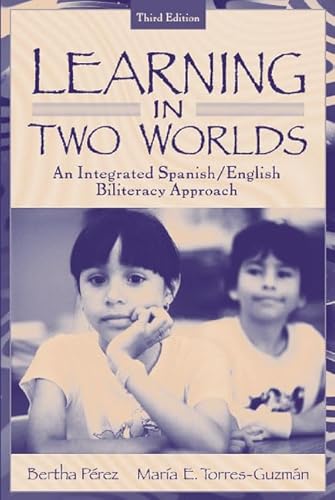 9780801330773: Learning in 2 Worlds: An Integrated Spanish/English Biliteracy Approach (English and Spanish Edition)