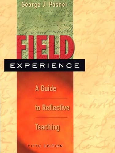 Beispielbild fr Field Experience: A Guide to Reflective Teaching (5th Edition) zum Verkauf von Wonder Book