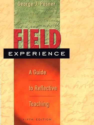 Imagen de archivo de Field Experience-A Guide To Reflective Teaching a la venta por Foxtrot Books