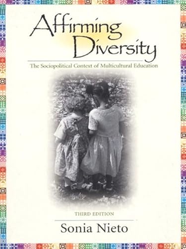 Beispielbild fr Affirming Diversity: The Sociopolitical Context of Multicultural Education (3rd Edition) zum Verkauf von SecondSale