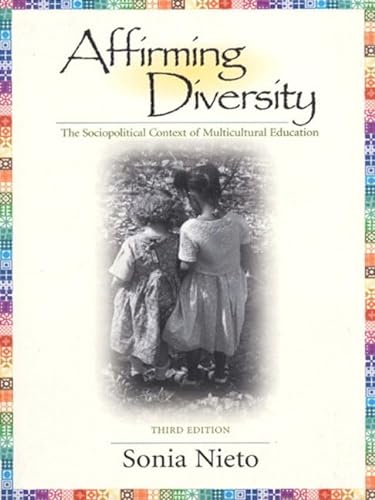 Imagen de archivo de Affirming Diversity: The Sociopolitical Context of Multicultural Education a la venta por The Yard Sale Store