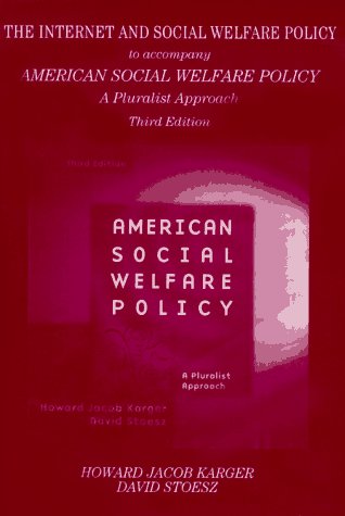 Imagen de archivo de The Internet and Social Welfare Policy: A Supplement to American Social Welfare Policy : A Pluralist Approach a la venta por Wonder Book