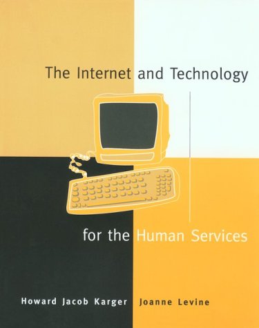 Stock image for The Internet and Technology for the Human Services for sale by BookHolders