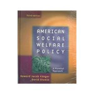 Beispielbild fr American Social Welfare Policy: A Pluralist Approach zum Verkauf von dsmbooks