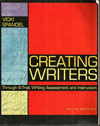 Stock image for Creating Writers: Through 6-Trait Writing Assessment and Instruction for sale by The Yard Sale Store