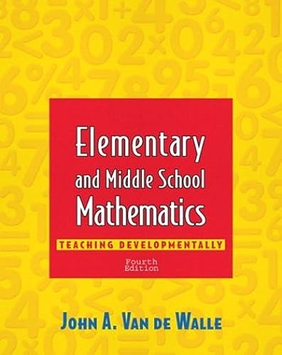 Imagen de archivo de Elementary and Middle School Mathematics: Teaching Developmentally (4th Edition) a la venta por Jenson Books Inc