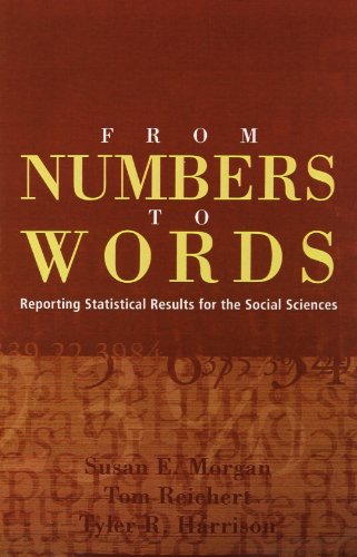From Numbers to Words: Reporting Statistical Results for the Social Sciences (9780801332807) by Susan E. Morgan; Tom Reichert; Tyler R. Harrison