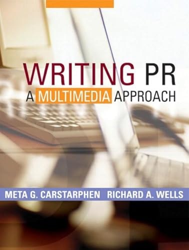 Imagen de archivo de Writing PR: A Multimedia Approach a la venta por A Team Books