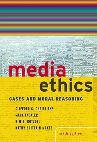 9780801333385: Media Ethics: Cases and Moral Reasoning (6th Edition)