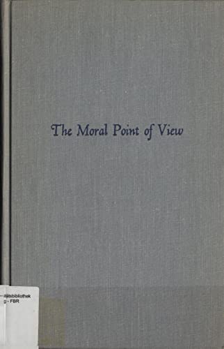Contemporary Philosophy: The Moral Point of View: A Rational Basis of Ethics