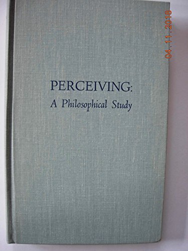 Stock image for Perceiving a Philosophical Study [Textbook Binding] Roderick M. Chisholm for sale by DeckleEdge LLC