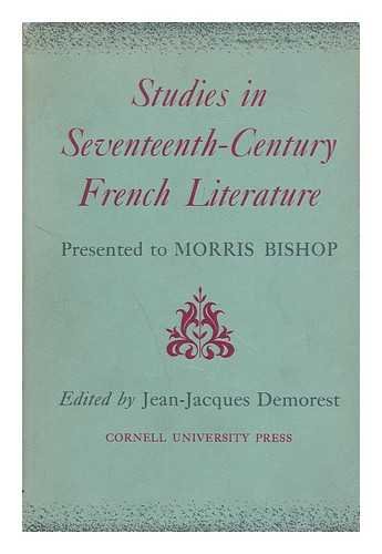 Beispielbild fr Studies in Seventeenth-Century French Literature : Presented to Morris Bishop zum Verkauf von Better World Books