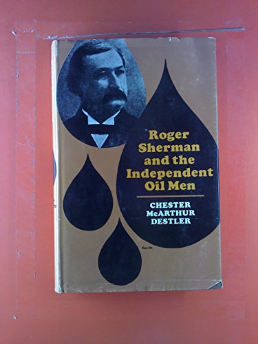Stock image for Roger Sherman and the Independent Oil Men. for sale by Ergodebooks