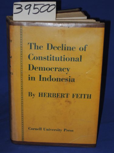 Beispielbild fr The Decline of Constitutional Democracy in Indonesia zum Verkauf von Better World Books