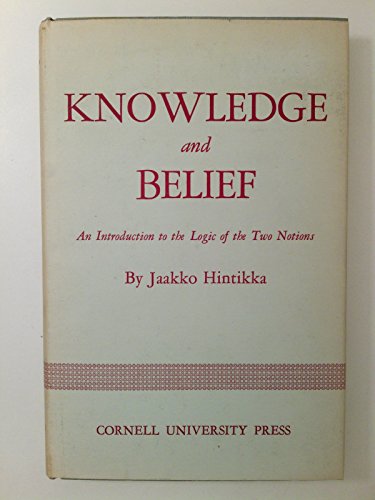 Stock image for Knowledge and Belief An Introduction to the Logic of the Two Notions for sale by T. A. Borden Books