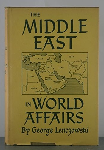 Beispielbild fr Middle East in World Affairs zum Verkauf von HPB-Red