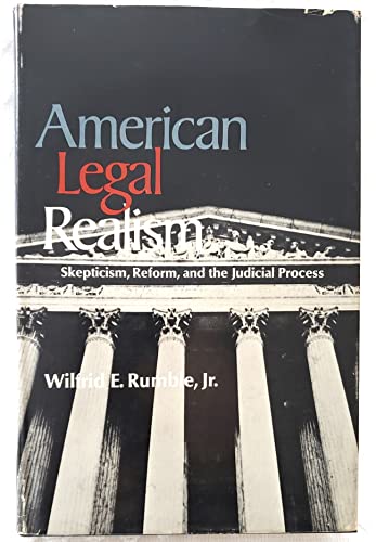 Imagen de archivo de American Legal Realism: Skepticism, Reform, and the Judicial Process a la venta por Better World Books