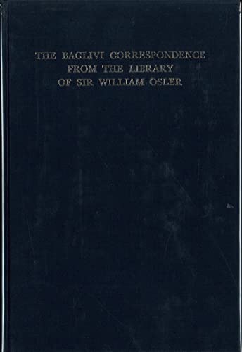 9780801405044: Baglivi Correspondence from the Library of Sir William Osler