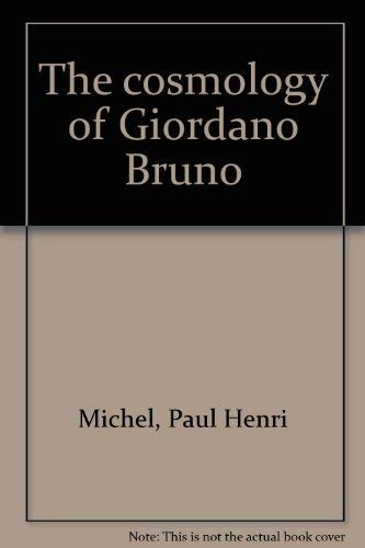 9780801405099: The Cosmology of Giordano Bruno